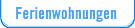 Ferienwohnungen